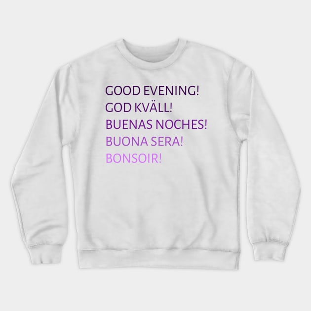 Goodnight Crewneck Sweatshirt by YaiVargas